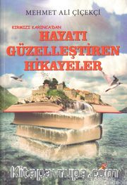 Kırmızı Karınca’dan Hayatı Güzelleştiren Hikayeler