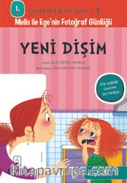 Yeni Dişim / 1. Sınıflar İçin Davranış Eğitimi Serisi 3
