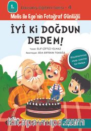 İyi ki Doğdun Dedem! / 1. Sınıflar İçin Davranış Eğitimi Serisi 4