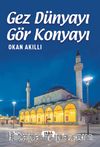 Gez Dünyayı Gör Konya'yı