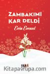 Zambakımı Kar Deldi