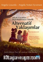 Küçük Çocukları Değerlendirmeye Yönelik Alternatif Yaklaşımlar 
