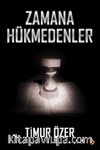 Zamana Hükmedenler