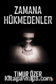 Zamana Hükmedenler
