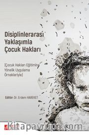 Disiplinlerarası Yaklaşımla Çocuk Hakları