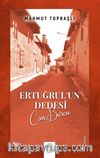 Ertuğrul’un Dedesi & Can Borcu