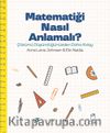 Matematiği Nasıl Anlamalı? & Çözümü Düşündüğünüzden Daha Kolay 