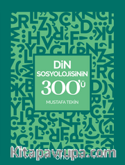 Din Sosyolojisinin 300’ü