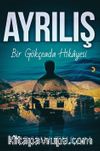 Ayrılış & Bir Gökçeada Hikayesi