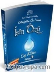 2016 KPSS İşin Özü Genel Yetenek Genel Kültür Ortaöğretim Ön Lisans Cep Kitabı