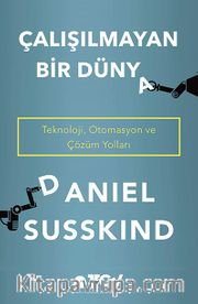 Çalışılmayan Bir Dünya