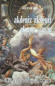 Akdeniz Akdeniz Akıyor Zaman