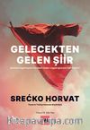 Gelecekten Gelen Şiir: Küresel Özgürleşme Hareketi Neden Uygarlığımızın Son Fırsatı? 