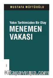 Yakın Tarihimizden Bir Olay Menemen Vak'ası