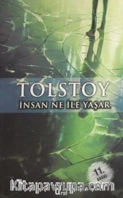 İnsan Ne ile Yaşar?