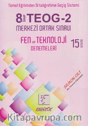 8. Sınıf TEOG 2 Merkezi Ortak Sınavı Fen ve Teknoloji Denemeleri (15 Deneme)