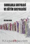 Sorularla Sosyoloji ve Eğitim Sosyoloji