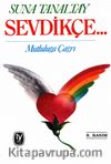 Sevdikçe...