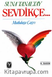 Sevdikçe...