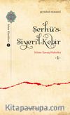Şerhü’s-Siyeri’l-Kebîr & İslam Savaş Hukuku 1