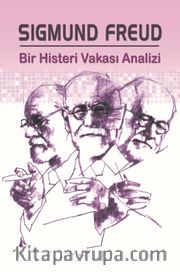 Bir Histeri Vakası Analizi