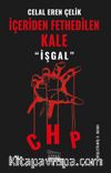 İçeriden Fethedilen Kale CHP & İşgal