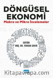 Döngüsel Ekonomi <br /> Makro ve Mikro İncelemeler