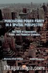 Purchasing Power Parity In A Spatial Perspective: The Role of Geographic, Trade, and Financial Linkages