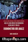 Halka Arz Edilen Hisse Senetlerinin Kısa ve Uzun Dönem Performansını Belirlemeye Yönelik Ekonometrik Bir Analiz