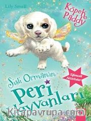 Sisli Ormanın Peri Hayvanları / Köpek Paddy