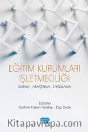 Eğitim Kurumları İşletmeciliği <br /> Kuram Araştırma Uygulama
