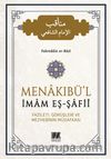 Menakıbü’l İmam Eş Şafii & Fazileti Görüşleri ve Mezhebinin Müdafaası