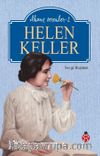 Helen Keller / İlham Verenler 2