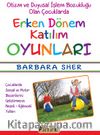 Otizm ve Duyusal İşlem Bozukluğu Olan Çocuklarda Erken Dönem Katılım Oyunları 