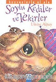 Soylu Kediler ve Tekirler (2. ve 3. Sınıf) / Hayvanlarla El Ele