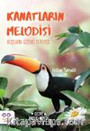 Kanatların Melodisi & Kuşların Gizemli Dünyası