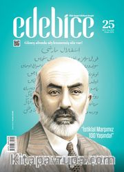 Edebice Fikir Sanat Edebiyat Dergisi Sayı:25 Kış 2021
