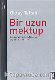 Bir Uzun Mektup/Emperyalizm, Ahlak ve Siyaset Üzerine