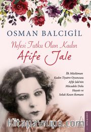 Nefesi Tutku Olan Kadın Afife Jale