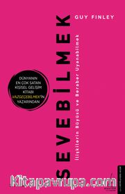 Sevebilmek <br /> İlişkilerin Büyüsü ve Beraber Uyanabilmek