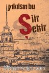 Yıkılsın Bu Şiir Şehir