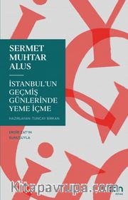 İstanbul'un Geçmiş Günlerinde Yeme İçme