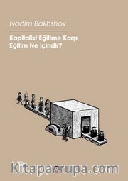 Kapitalist Eğitime Karşı Eğitim ne içindir?