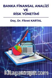 Banka Finansal Analizi ve Risk Yönetimi