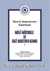 25. Devrin Yazarlarının Kalemi İle Milli Mücadele Ve Gazi Mustafa Kemal Cilt 1
