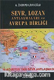 Sevr Lozan Antlaşmaları ve Avrupa Birliği