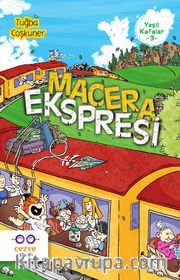 Macera Ekspresi / Yeşil Kafalar 3