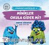 Minikler Okula Gider Mi? / Canavar Kardeşler 4