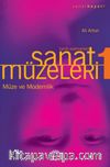 Müze ve Modernlik / Sanat Müzeleri 1