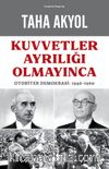 Kuvvetler Ayrılığı Olmayınca & Otoriter Demokrasi: 1946-1960